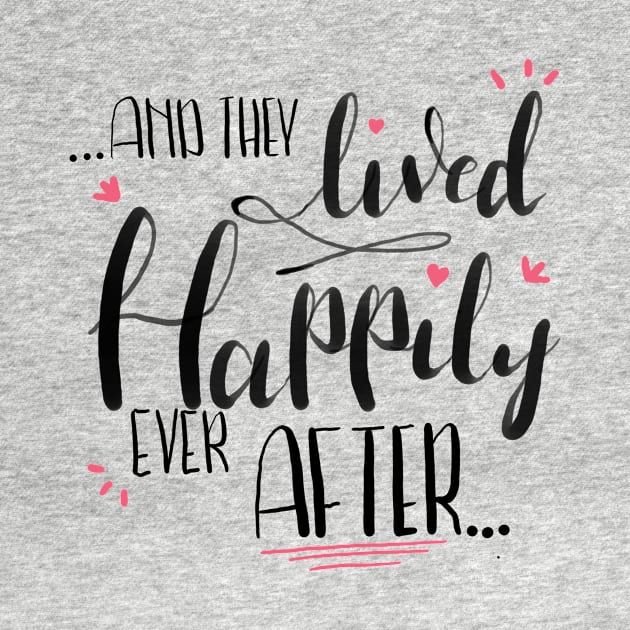 And They Lived Happily Ever After Wedding Brush letter calligraphy quote by ChloesNook